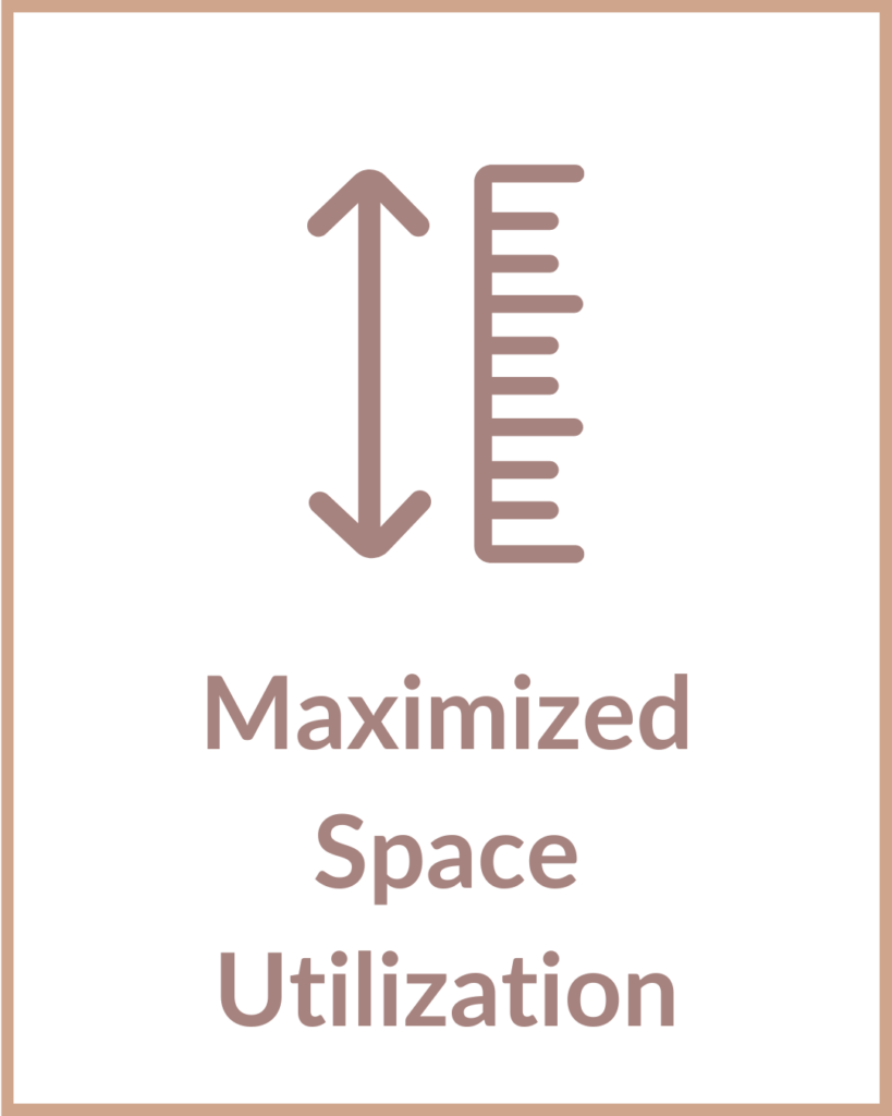 Maximized Space Utilization