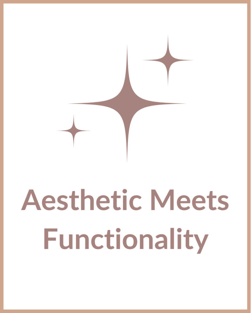 Aesthetic Meets Functionality